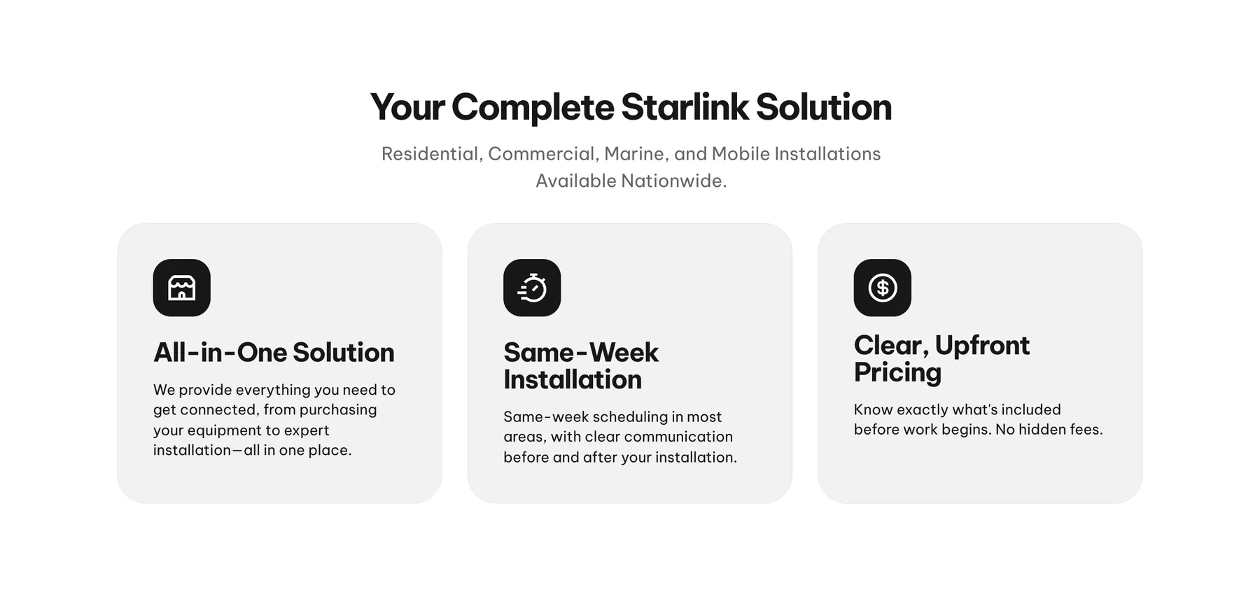Complete Starlink solution